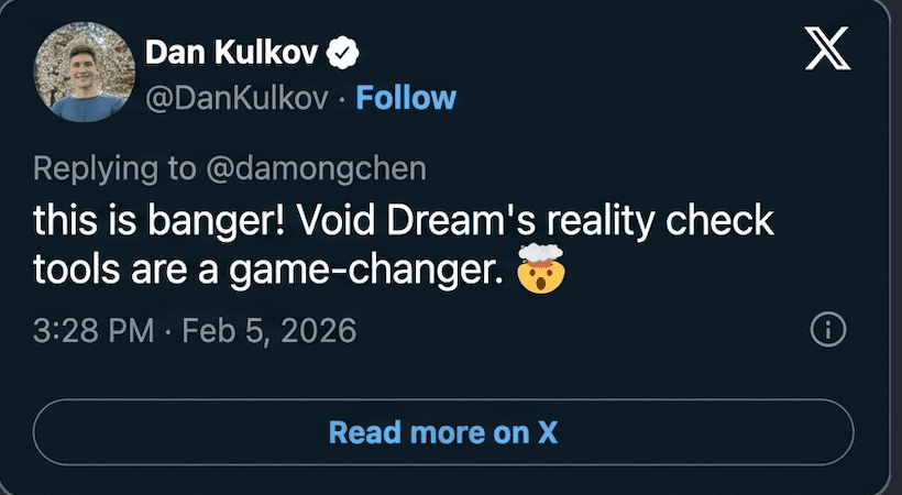 Dan Kulkov on X: Void Dream reality check tools are a game-changer